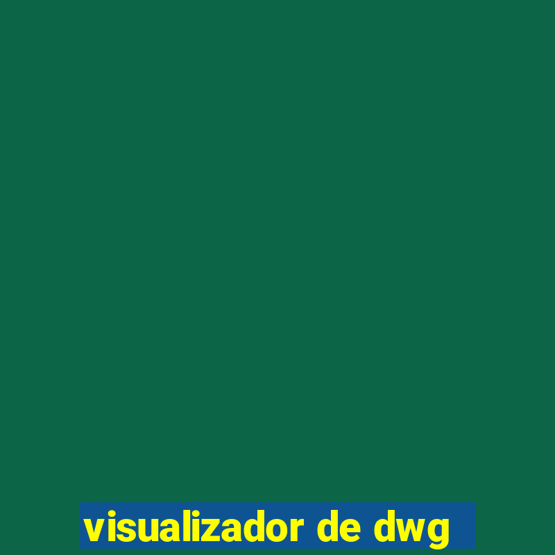 visualizador de dwg